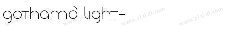 Gothamd Light字体转换